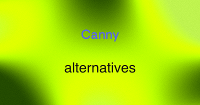 9 Best Canny Alternatives (2026)