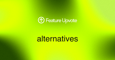 9 Best Feature Upvote Alternatives (2026)