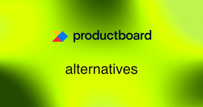 9 Best Productboard Alternatives (2026)