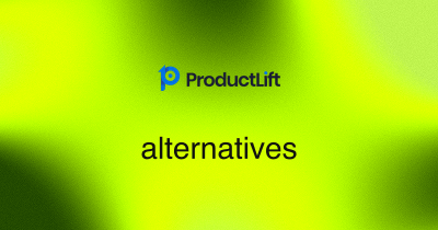 9 Best ProductLift Alternatives (2026)