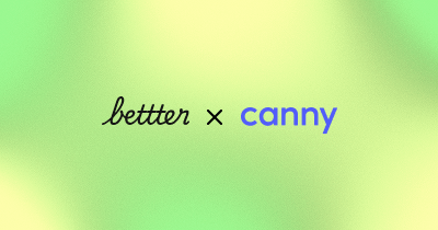 Bettter vs Canny: Which Feedback Tool Is Better for Indie Makers? (2026)