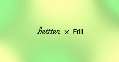 Bettter vs Frill: Which Feedback Tool Is Better for Indie Makers? (2026)
